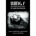 Wings and Other Recollections of Early Hollywood: Narrated by Richard Arlen to Maxine Koolish and Edited by Judy Watson