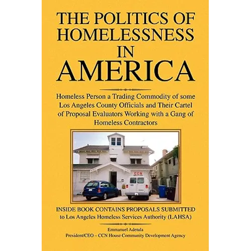 The Politics of Homelessness in America