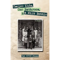 Twelve Kids, One Bathroom, and a Milk Bottle