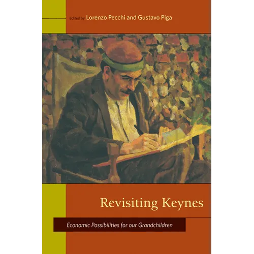 Revisiting Keynes: Economic Possibilities for Our Grandchildren