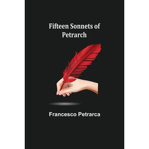 Fifteen sonnets of Petrarch