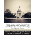 Human Factors Process Task Analysis: Liquid Oxygen Pump Acceptance Test Procedure at the Advanced Technology Development Center