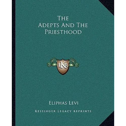 The Adepts And The Priesthood