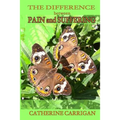 The Difference between Pain and Suffering