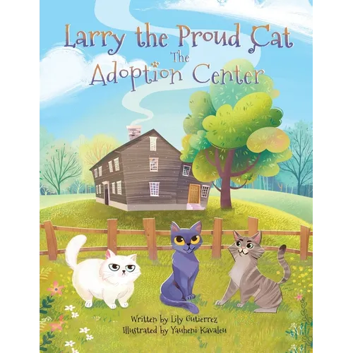 Larry the Proud Cat: The Adoption Center