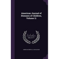 American Journal of Diseases of Children, Volume 11
