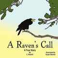 A Raven's Call: A True Story