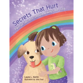 Secrets That Hurt: Painful Secrets Should Always Be Told