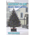 Mackinac Island: Holidays, Tourists, and Trivia