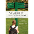Colleges at the Crossroads: Taking Sides on Contested Issues