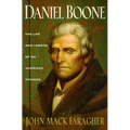 Daniel Boone: The Life and Legend of an American Pioneer