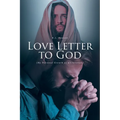 Love Letter to God: (My Personal Growth as a Christian)