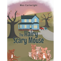 The Hairy Scary Mouse