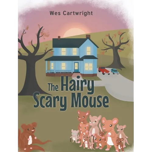 The Hairy Scary Mouse