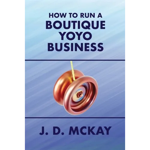 How to Run a Boutique Yoyo Business