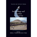 Archaeology and Tourism: Touring the Past