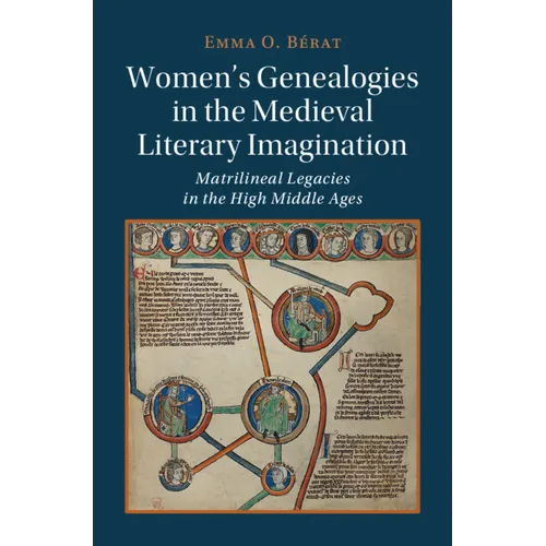Women's Genealogies in the Medieval Literary Imagination