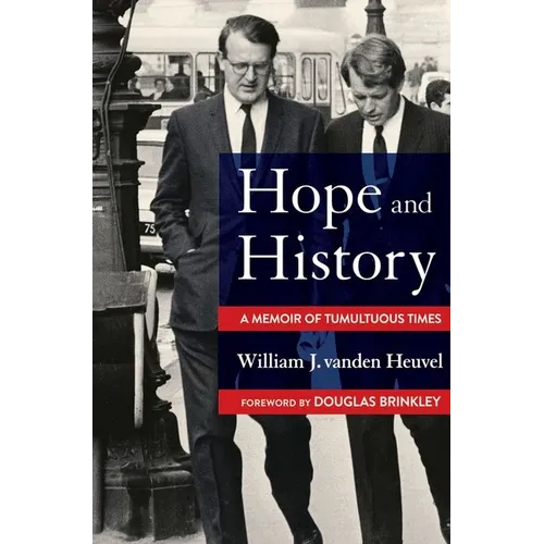 Hope and History: A Memoir of Tumultuous Times