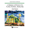 A Friendly Approach to Functional Analysis