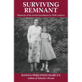 Surviving Remnant: Memories of the Jewish Greenhorns in 1950s America