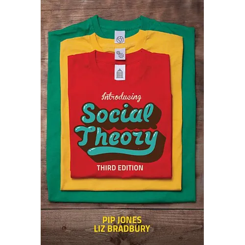 Introducing Social Theory: Third edition