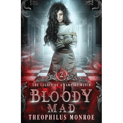 Bloody Mad: A Dark Urban Fantasy Story