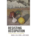 Resisting Occupation: A Global Struggle for Liberation