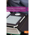 Ebooks in Education: Realising the Vision