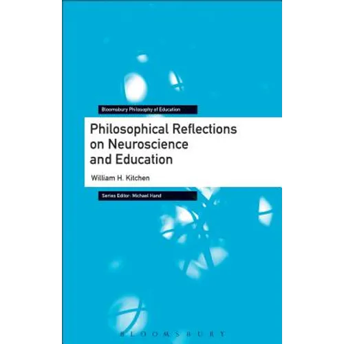 Philosophical Reflections on Neuroscience and Education