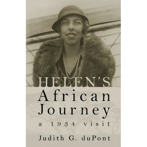 Helen's African Journey: a 1934 visit