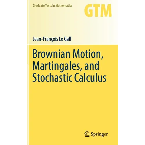 Brownian Motion, Martingales, and Stochastic Calculus