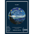 Fusion Energy - Introduction and Magnetic Confinement