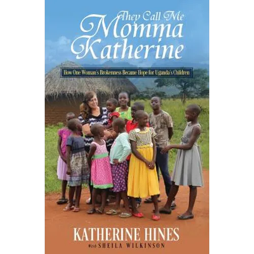 They Call Me Momma Katherine