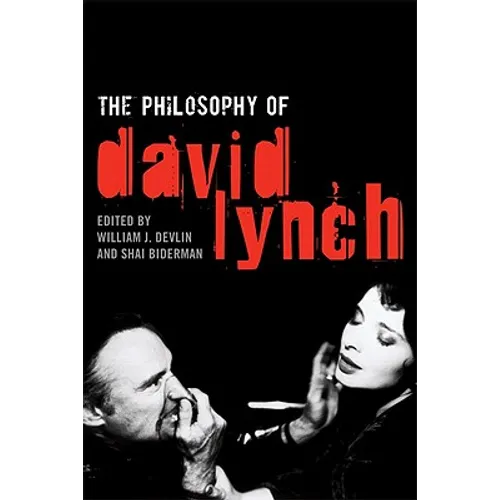 The Philosophy of David Lynch