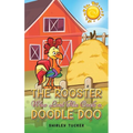 The Rooster who Lost His Cock a Doodle Doo