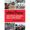 Activist Odyssey: Inside Protest Movements, Some of Which Worked