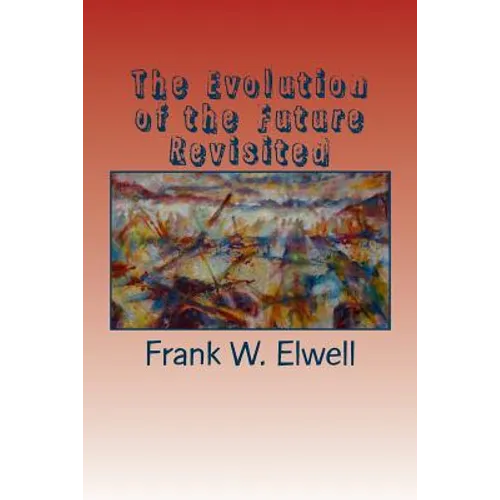 The Evolution of the Future Revisited