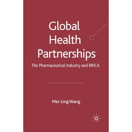 Global Health Partnerships: The Pharmaceutical Industry and Brica