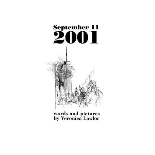 September 11, 2001: Words and Pictures