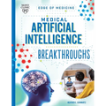 Medical Artificial Intelligence Breakthroughs