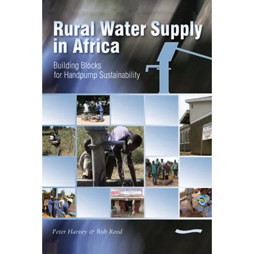 Rural Water Supply in Africa: Building Blocks for Handpump Sustainability
