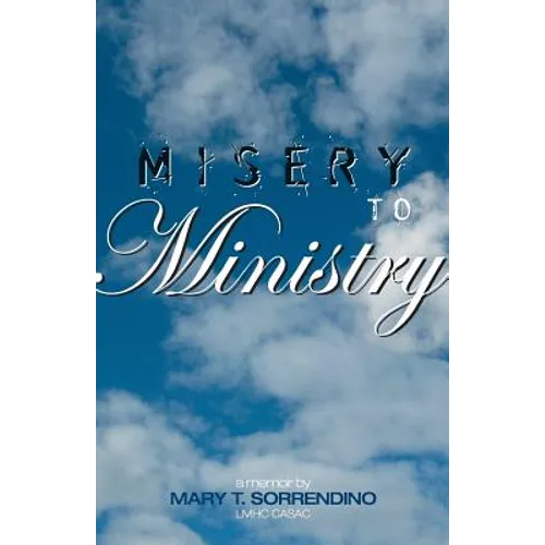 From Misery to Ministry