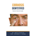 Cirrhosis Demystified: Doctor's Secret Guide