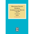 Hancock County, Georgia Superior Court Minutes, 1794-1805. (Volume #2)