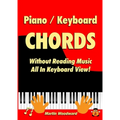 Piano / Keyboard Chords Without Reading Music: All in Keyboard View!