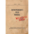 Entrepreneur's Field Manual: Lessons Learned Bootstrapping One of the Fastest Growing Businesses in America