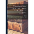 Economies of Scale in Large Commercial Feedlots; No. 251
