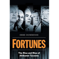 FORTUNES - The Rise and Rise of Afrikaner Tycoons