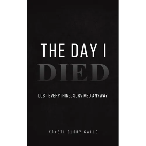 The Day I Died