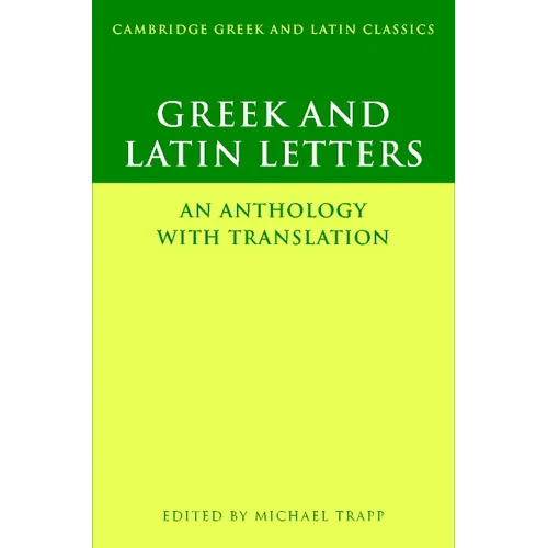 Greek and Latin Letters: An Anthology with Translation